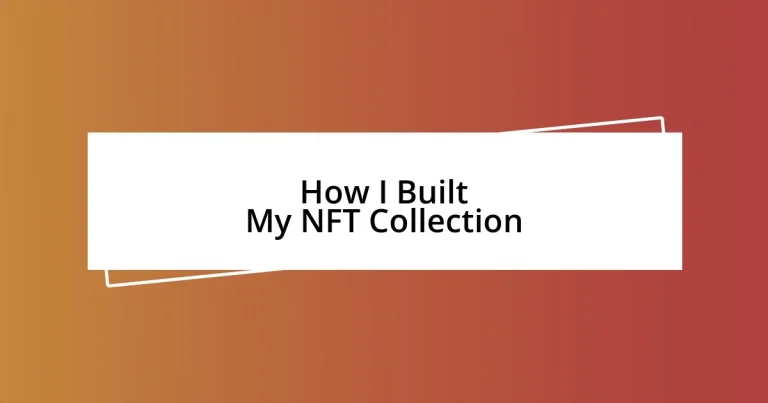 How I Built My NFT Collection