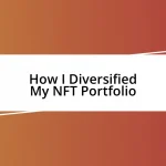 How I Diversified My NFT Portfolio