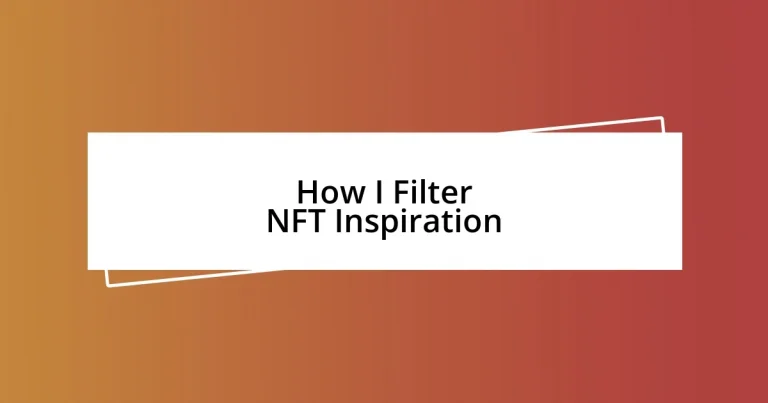 How I Filter NFT Inspiration