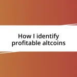 How I identify profitable altcoins