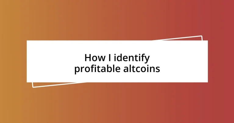 How I identify profitable altcoins