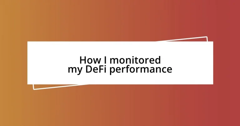 How I monitored my DeFi performance