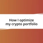 How I optimize my crypto portfolio