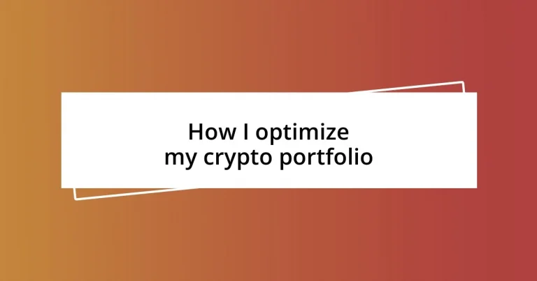 How I optimize my crypto portfolio