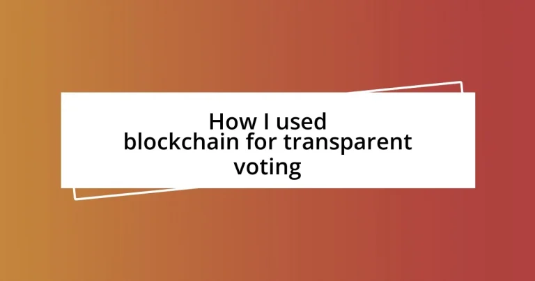 How I used blockchain for transparent voting