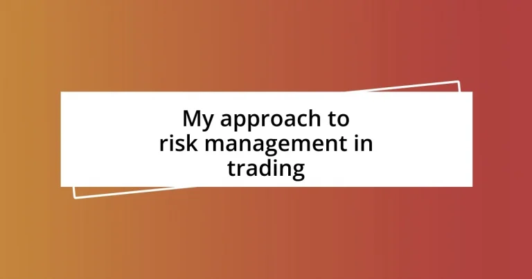 My approach to risk management in trading