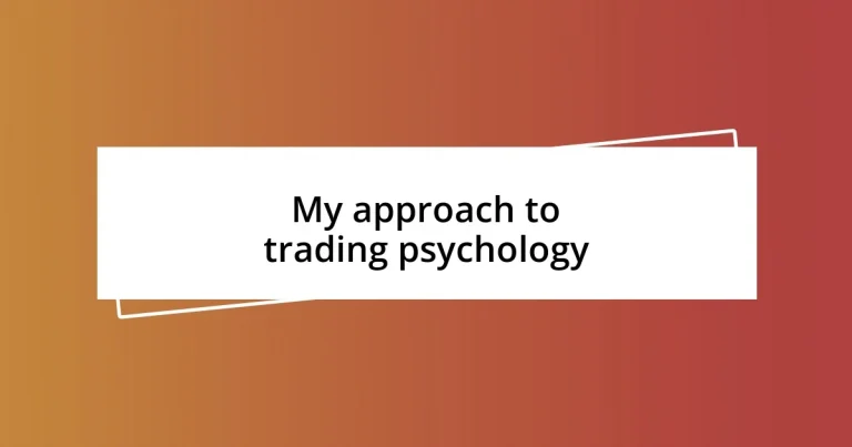 My approach to trading psychology