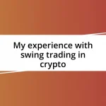 My experience with swing trading in crypto