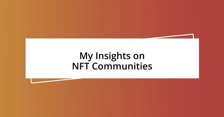 My Insights on NFT Communities