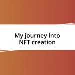 My journey into NFT creation