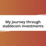 My journey through stablecoin investments