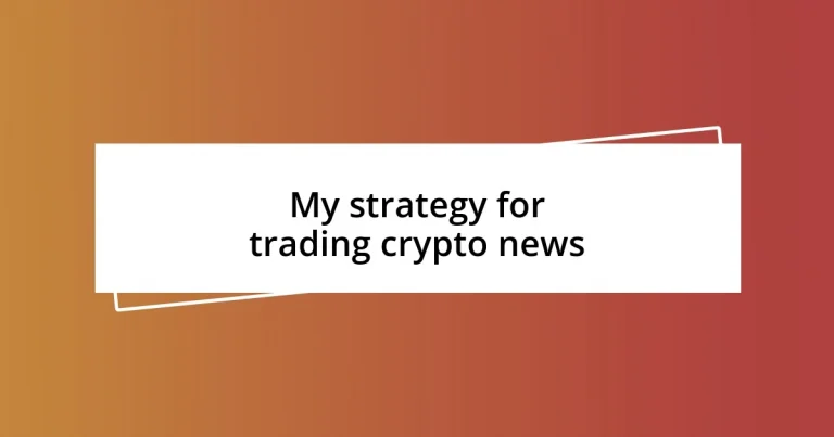 My strategy for trading crypto news