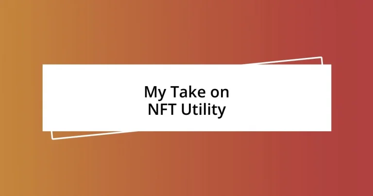 My Take on NFT Utility