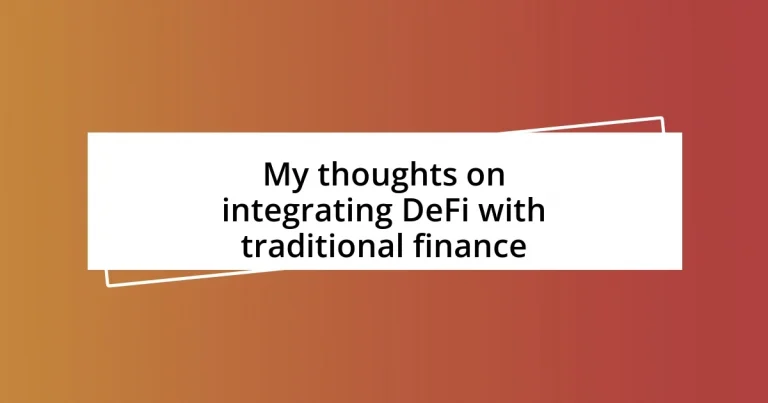 My thoughts on integrating DeFi with traditional finance