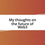 My thoughts on the future of Web3