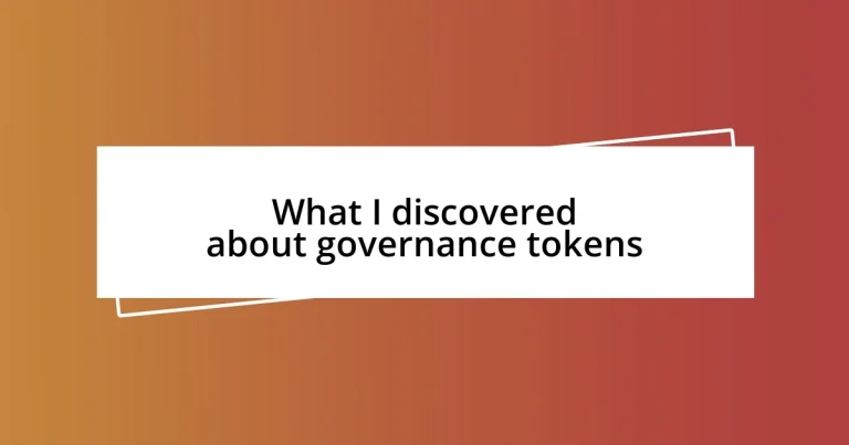 What I discovered about governance tokens