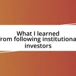 What I learned from following institutional investors