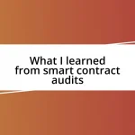 What I learned from smart contract audits