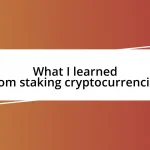 What I learned from staking cryptocurrencies