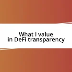 What I value in DeFi transparency