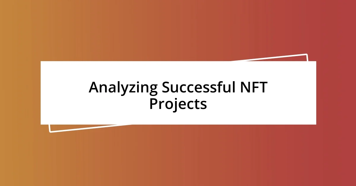 Analyzing Successful NFT Projects