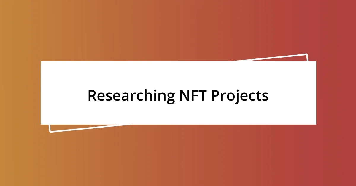 Researching NFT Projects