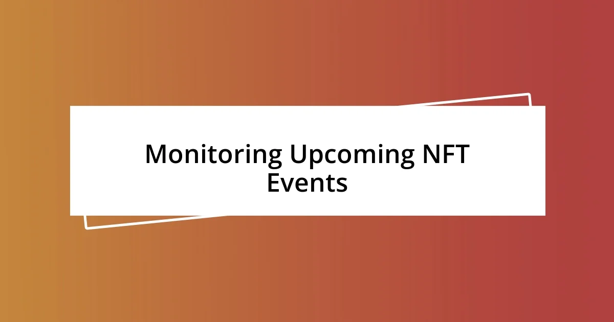 Monitoring Upcoming NFT Events