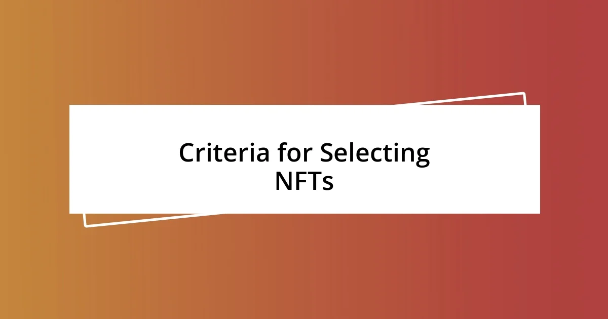 Criteria for Selecting NFTs