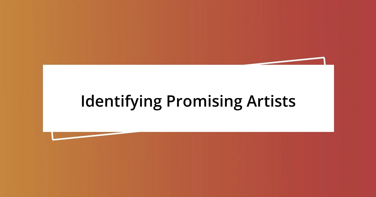 Identifying Promising Artists