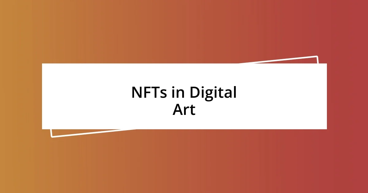 NFTs in Digital Art