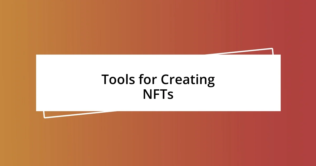 Tools for Creating NFTs