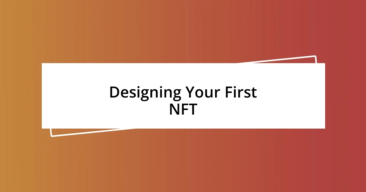 Designing Your First NFT