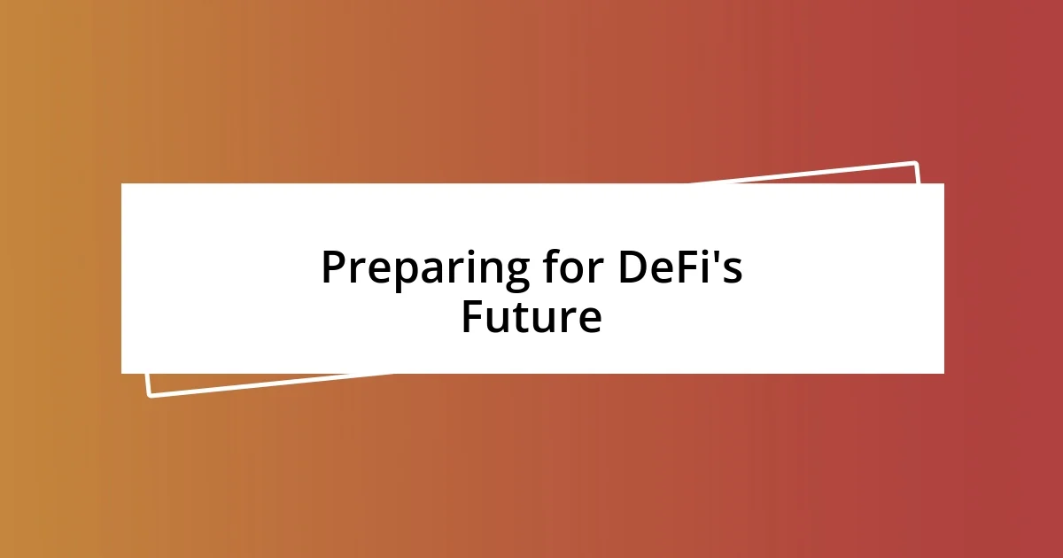 Preparing for DeFi