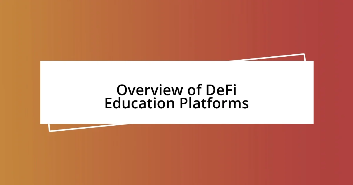 Overview of DeFi Education Platforms