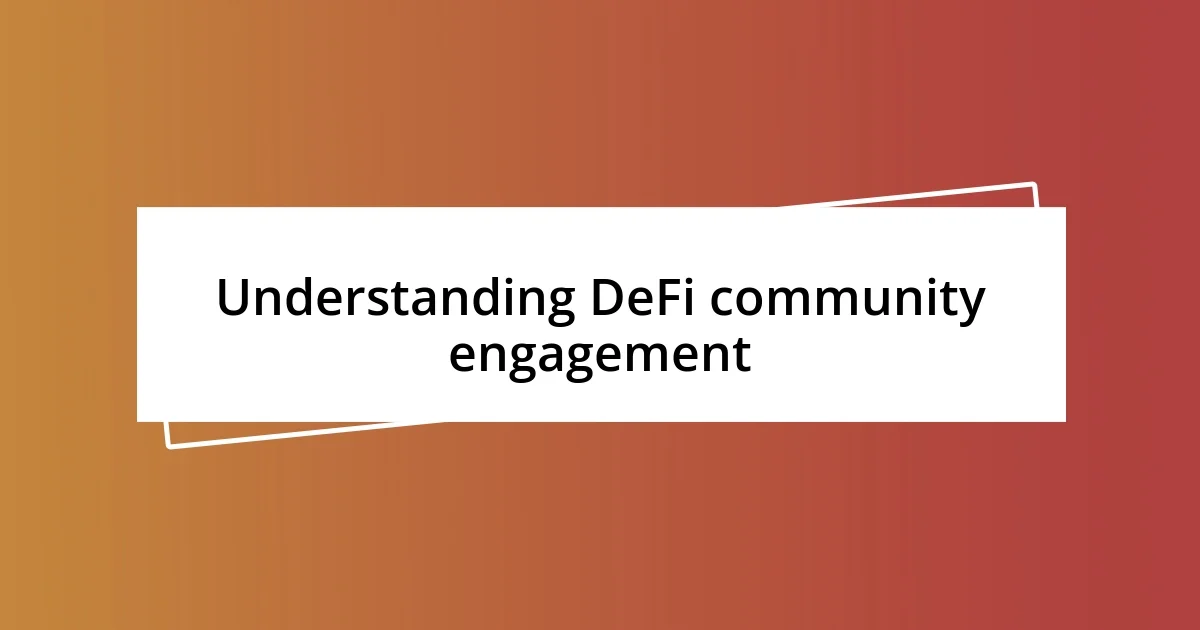 Understanding DeFi community engagement